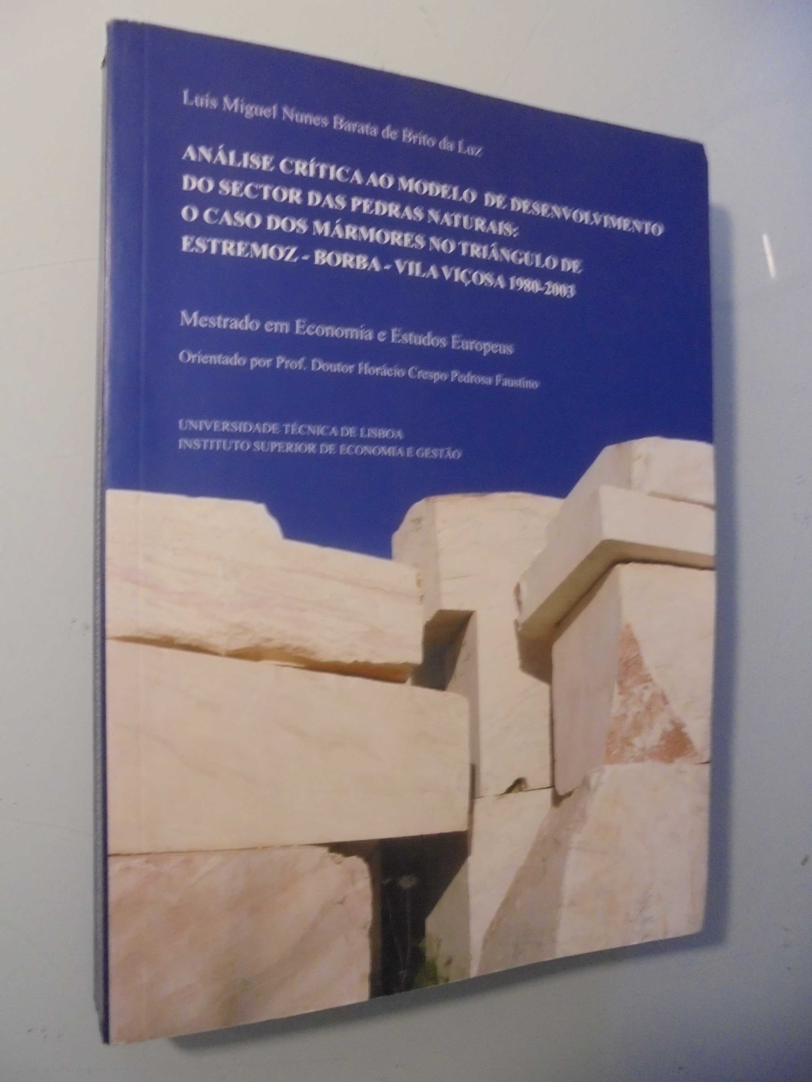 Luz (Luis Miguel Brito);Mármores-Estremoz-Borba Vila Viçosa