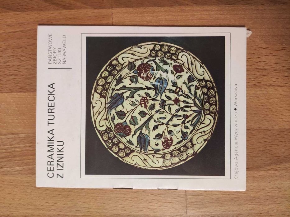 Ceramika turecka z Izniku - Krajowa Agencja Wydawnicza 1986
