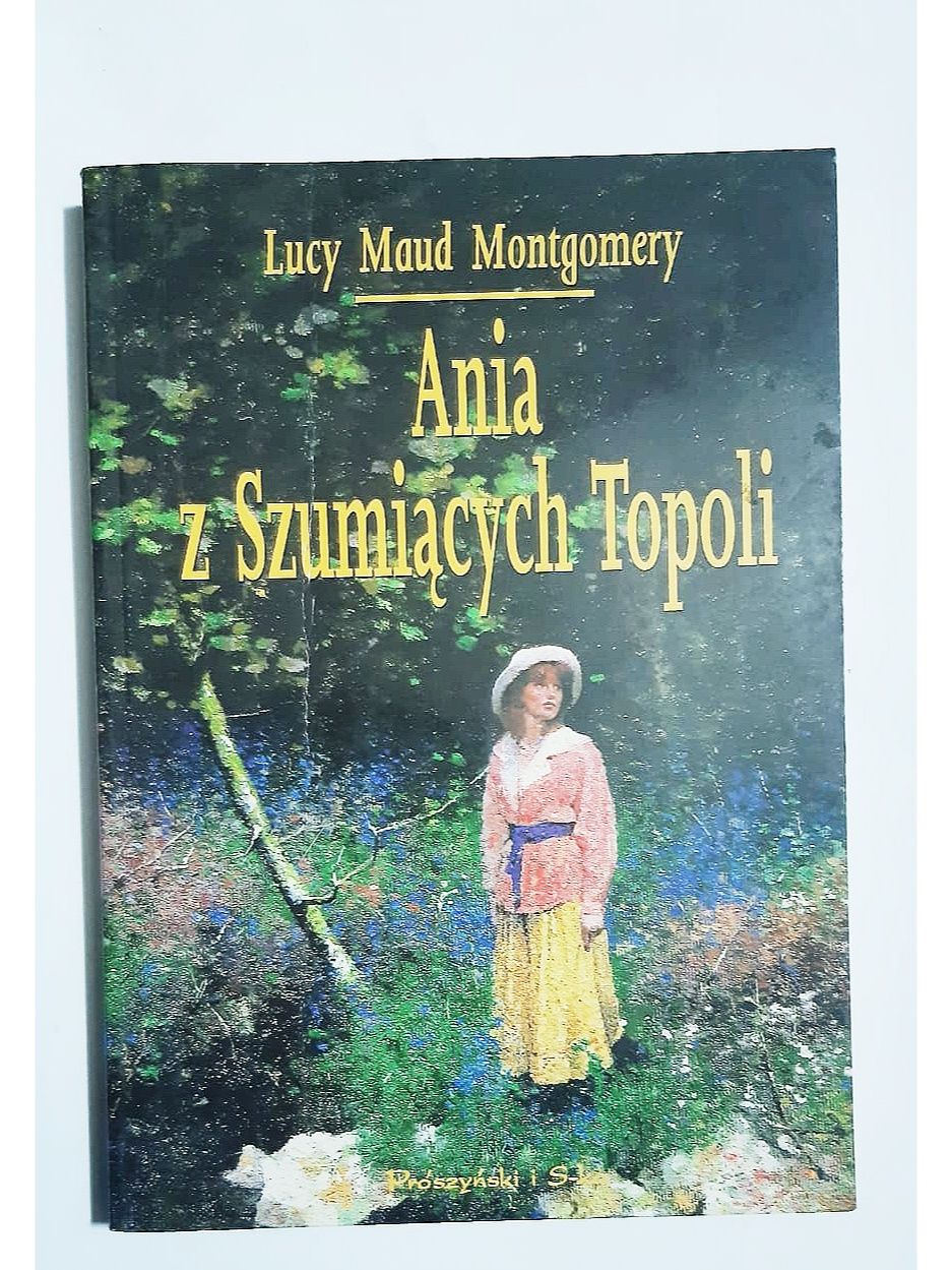 Ania z szumiących topoli Lucy maud Montgomery