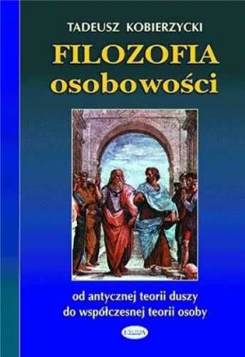 Filozofia osobowości - Tadeusz Kobierzycki