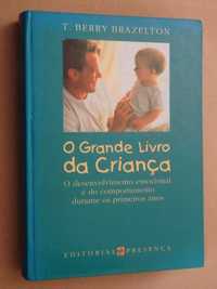 O Grande Livro da Criança de T. Berry Brazelton - 1ª Edição