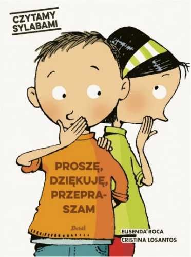 Czytamy sylabami. Proszę, dziękuję, przepraszam - Elisenda Roca, Karo