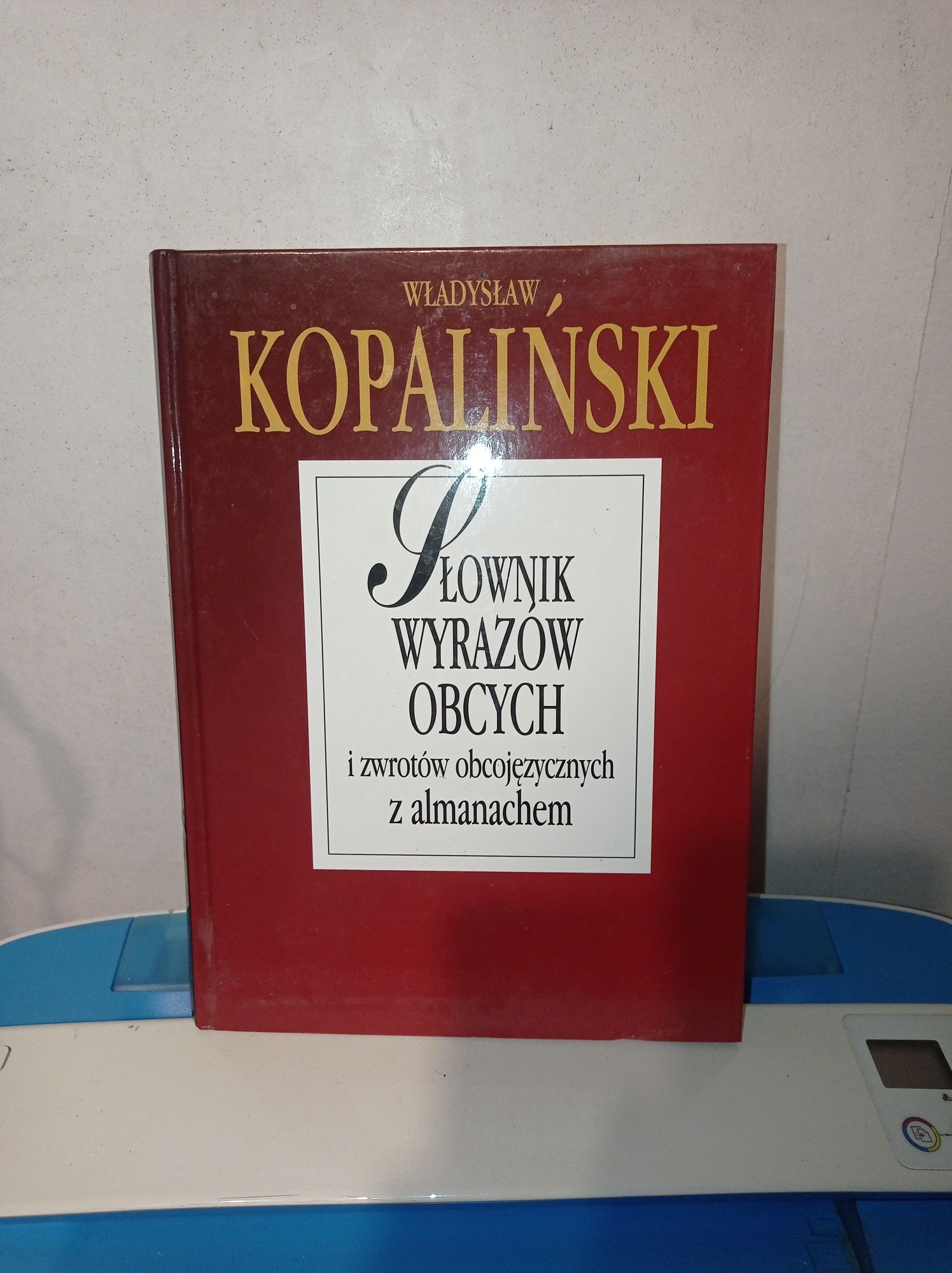 Władysław Kopaliński - Słownik wyrazów obcych