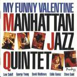 Manhattan Jazz Quintet - My Funny Valentine