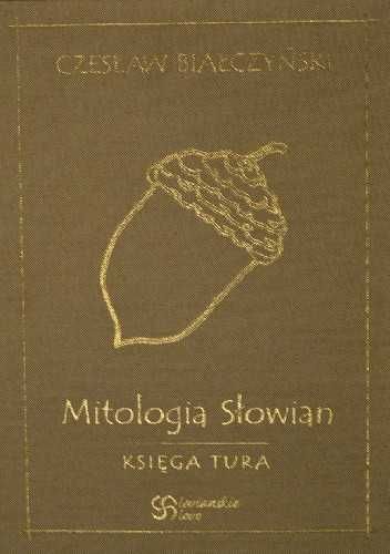 Księga Tura Mitologia słowiańska Czesław Białczyński Autograf
