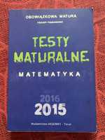 Testy maturalne. Zbiór zadań. Matematyka