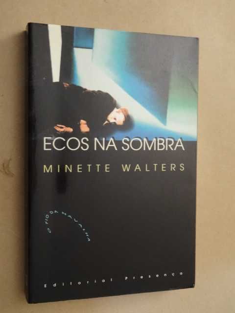 Ecos Na Sombra de Minette Walters - 1ª Edição