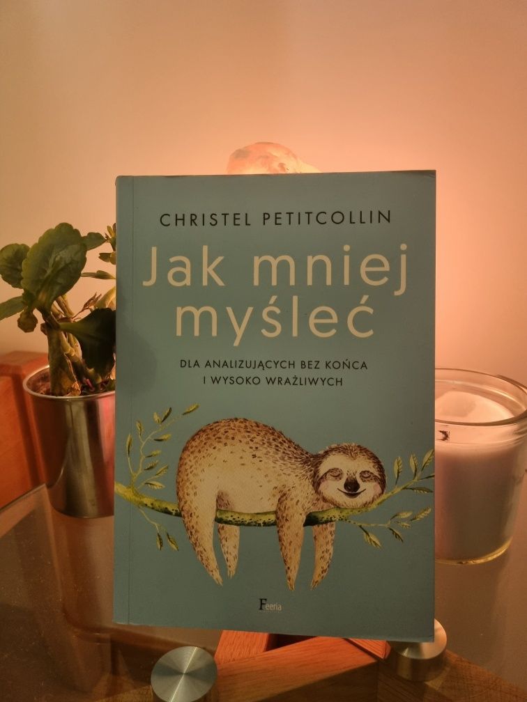 Jak mniej myśleć