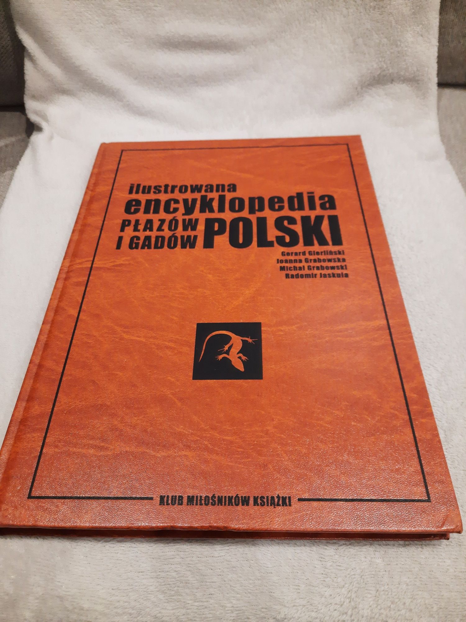Encyklopedia. Płazy i gady Polski.
