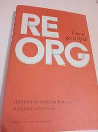 ReOrg: How to Get It Right Heidari-Robinson Stephen ,Heywood Suzanne