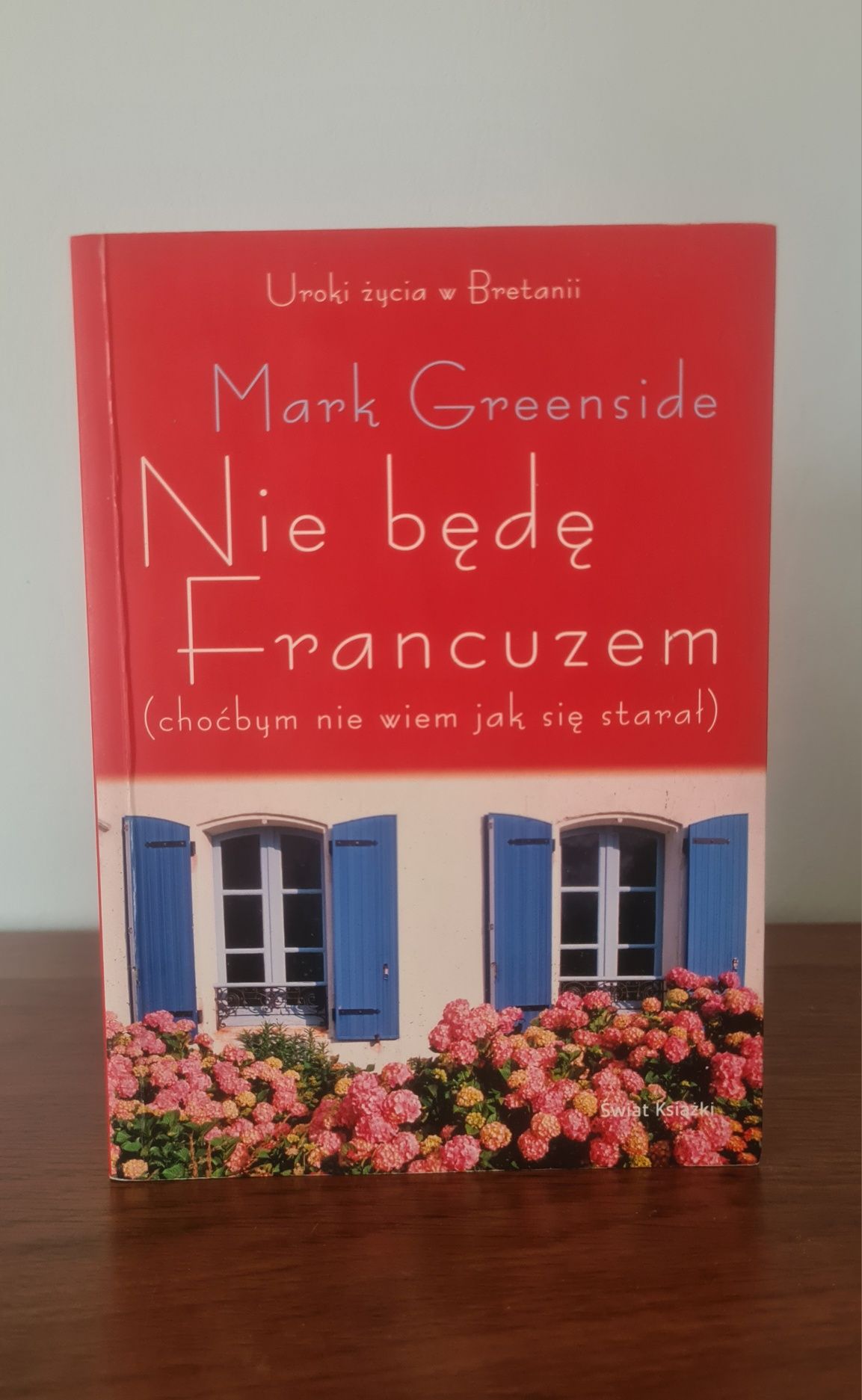 Nie będę francuzem - Mark Greenside