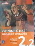 Język Polski Zrozumieć Tekst Zrozumieć Człowieka 2.2 (poz.5)