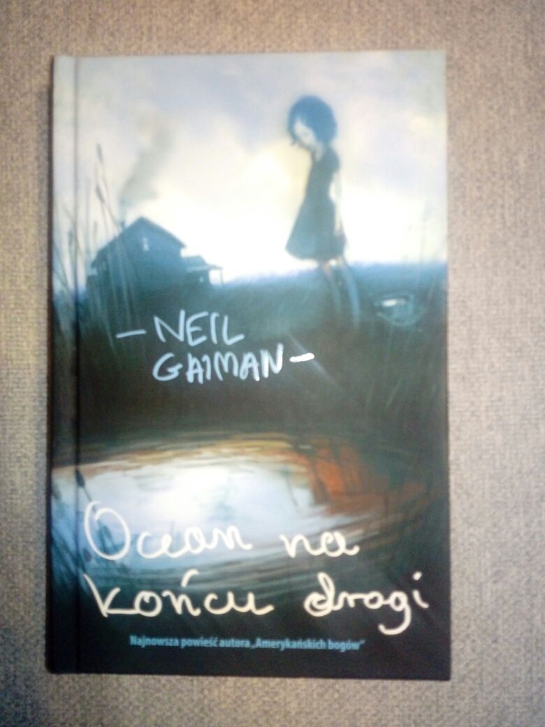 Neil Gaiman Ocean na końcu drogi.