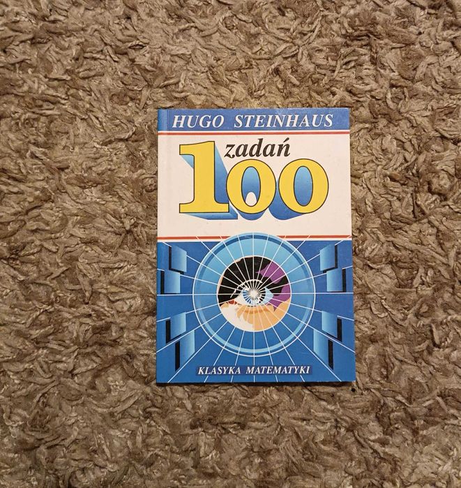 100 zadań Klasyka matematyki  HUGO Steinhaus