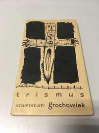 trismus - Stanisław Grochowiak