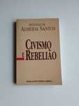 Livro "Civismo e Rebelião", de António de Almeida Santos