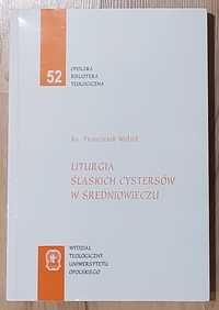 Religia Cystersi Liturgia śląskich Cystersów w Średniowieczu *