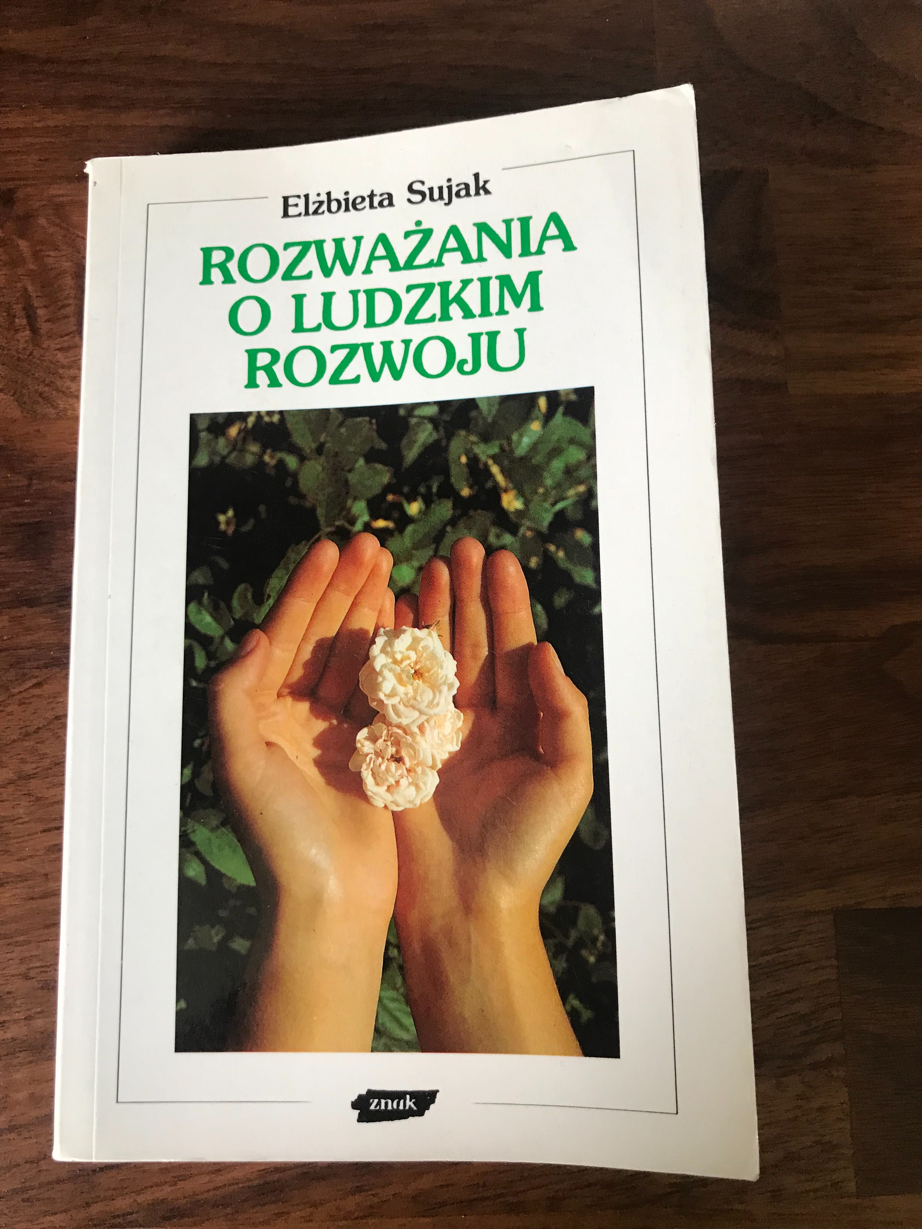 Rozważania o ludzkim rozwoju
Elżbieta Sujak
