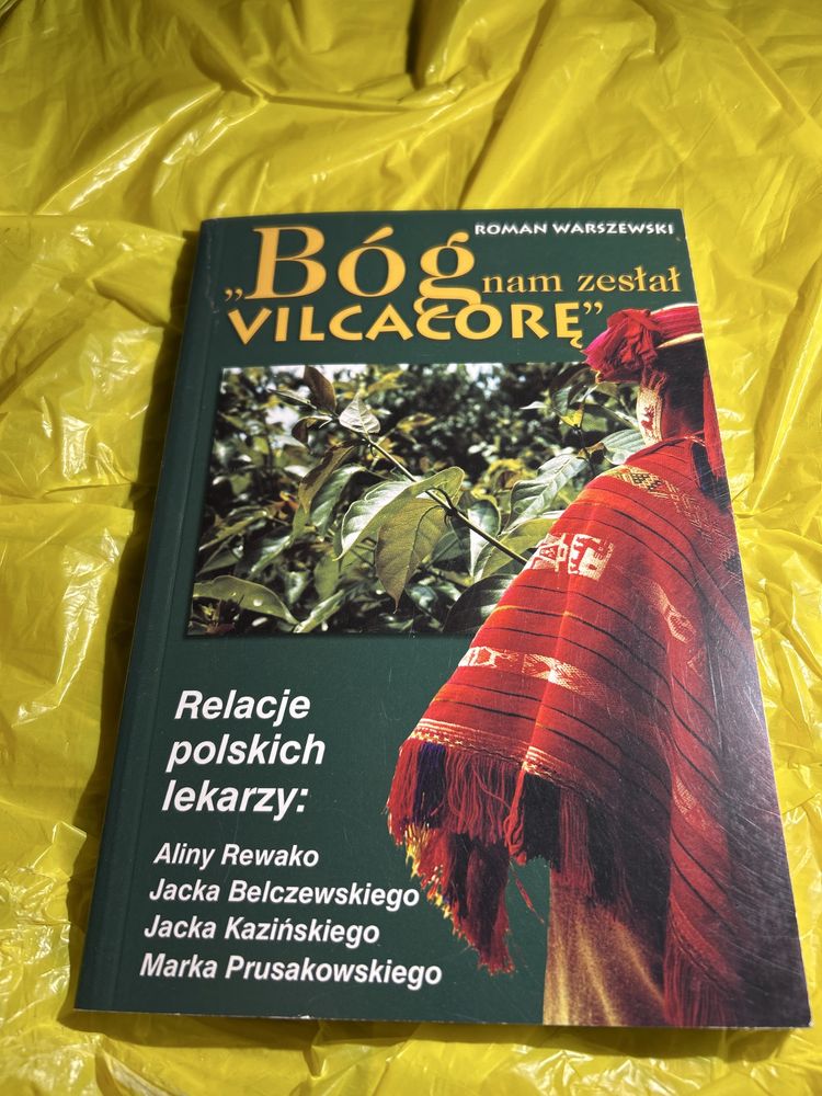 ,,Bóg nam zesłał vilcacorę’’ - relacje polskich lekarzy