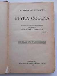 Etyka Ogólna
Władysław Biegański 1918
