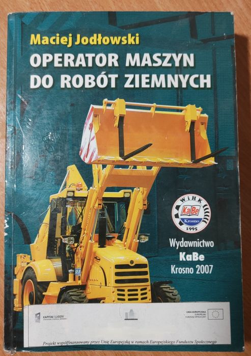 Książka ,, Operator maszyn do robót ziemnych " Maciej Jodlowski