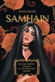 Samhain. Rytuały, Przepisy I Zaklęcia Na Początek