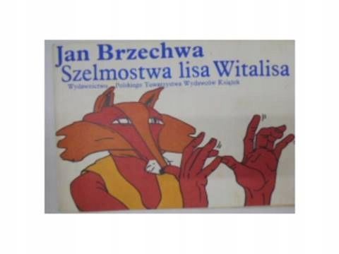 Szelmostwa Lisa Witalisa J.brzechwa
