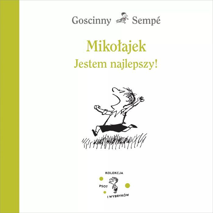 Mikołajek. Jestem Najlepszy! Rene Goscinny, Jean-Jacques Sempe Nowa
