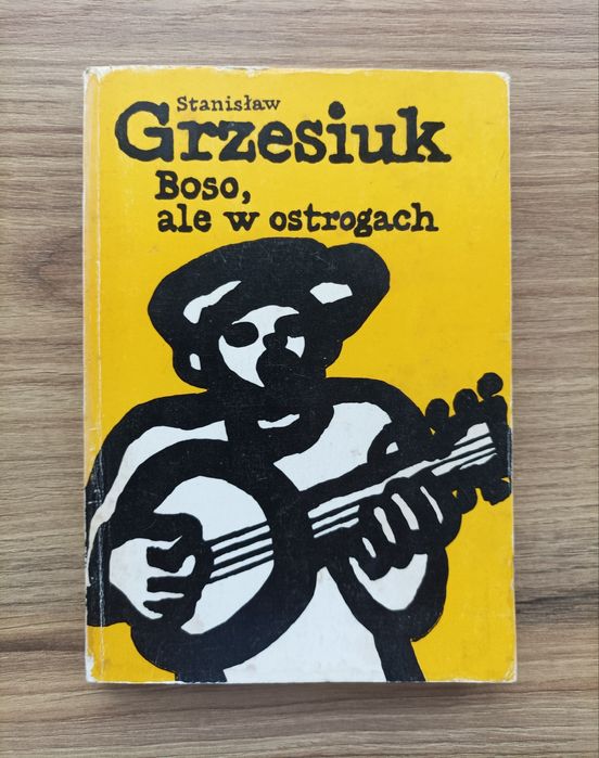 Boso, ale w ostrogach - Stanisław Grzesiuk  1982