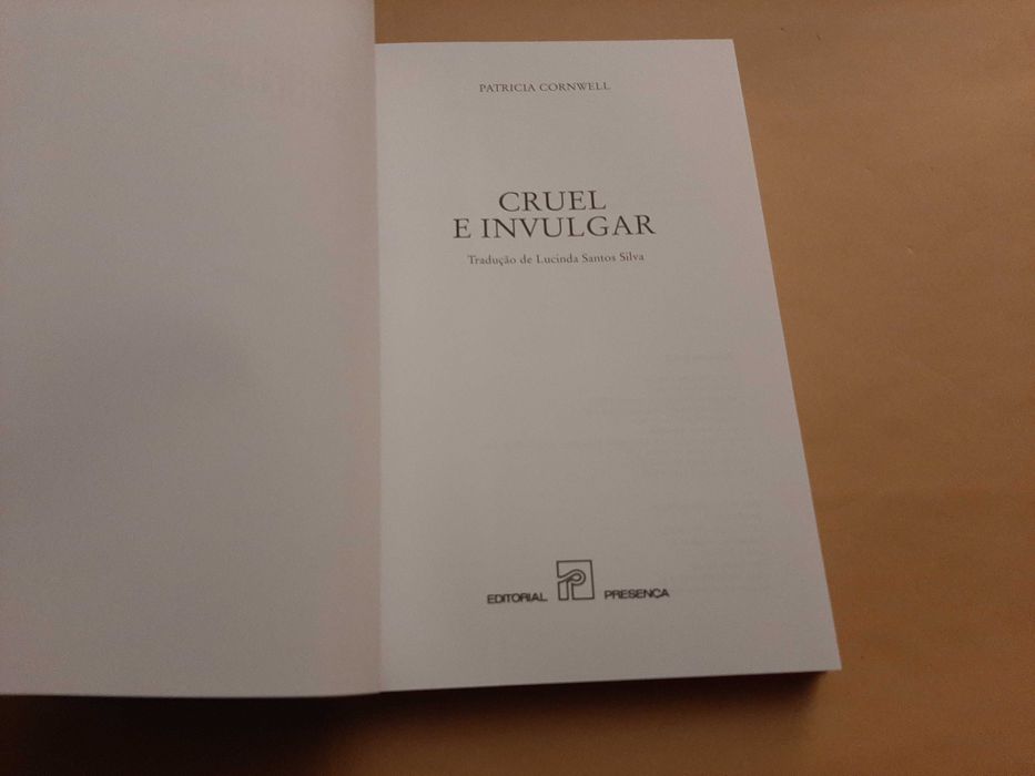 Cruel e Invulgar // Patricia  D. Cornwell