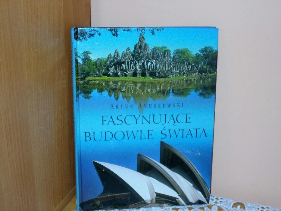 Fascynujące budowle Świata Artur Anuszewski
