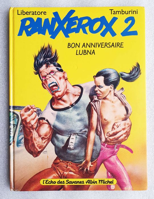 Álbum BD ~ "RANXEROX 2" de Liberatore ~ Francês ~ Capa Dura ~ 1983