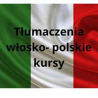 Tłumaczenia włosko- polskie, tłumacz włoski, kursy