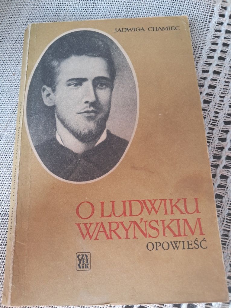 O Ludwiku Waryńskim opowieść. Jadwiga Chamiec
