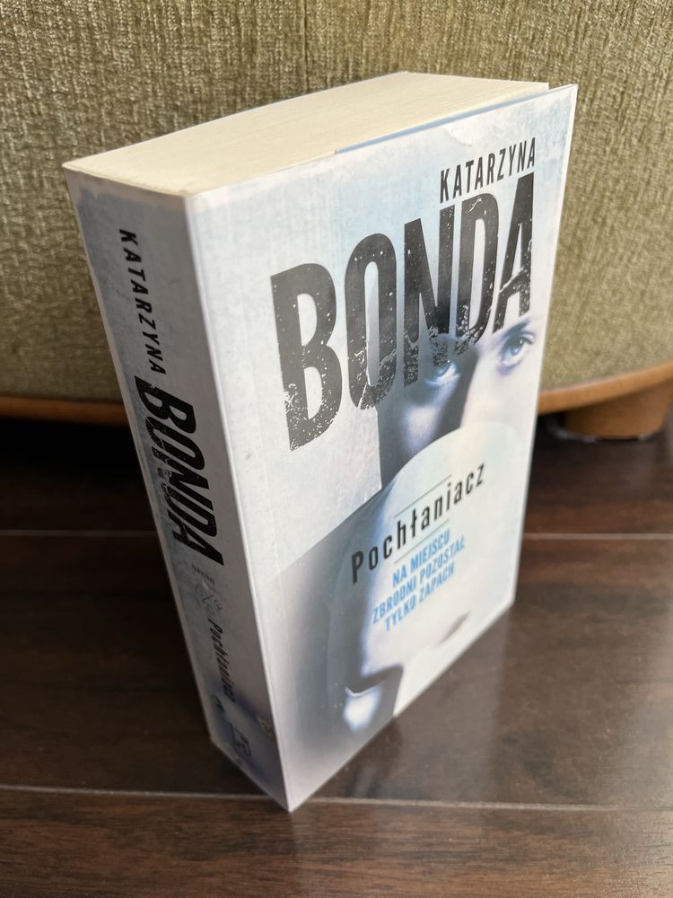 Pochłaniacz - Katarzyna Bonda, z serii Sasza Załuska. Tom 1