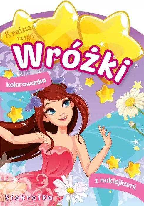Kraina Magii. Wróżki. Stokrotka Praca Zbiorowa