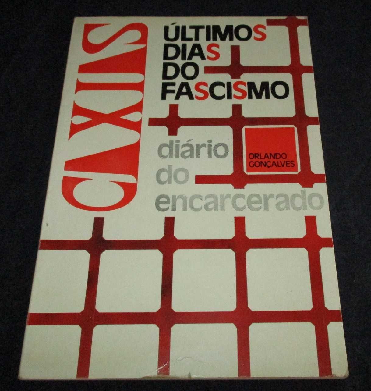 Livro Últimos dias do fascismo diário do encarcerado Orlando Gonçalves