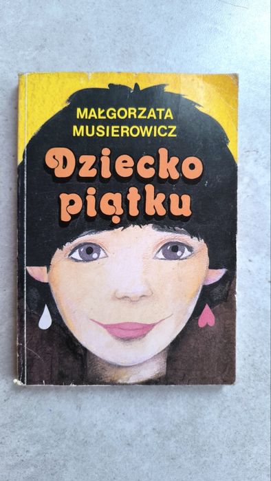 Dziecko piątku - Małgorzata Musierowicz