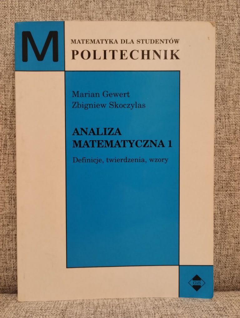 Analiza matematyczna 1 definicje twierdzenia wzory Gewert Skoczylas