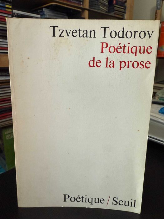 Tzvetan Todorov – Poétique de la Prose