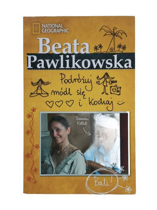 Podróżuj, Módl Się I Kochaj - Beata Pawlikowska