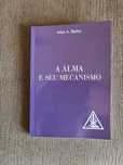 Livro de Alice Bailey A Alma e o Seu Mecanismo