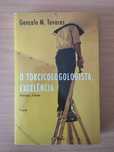 Livro "O Torcicologologista, Excelência" de Gonçalo M. Tavares