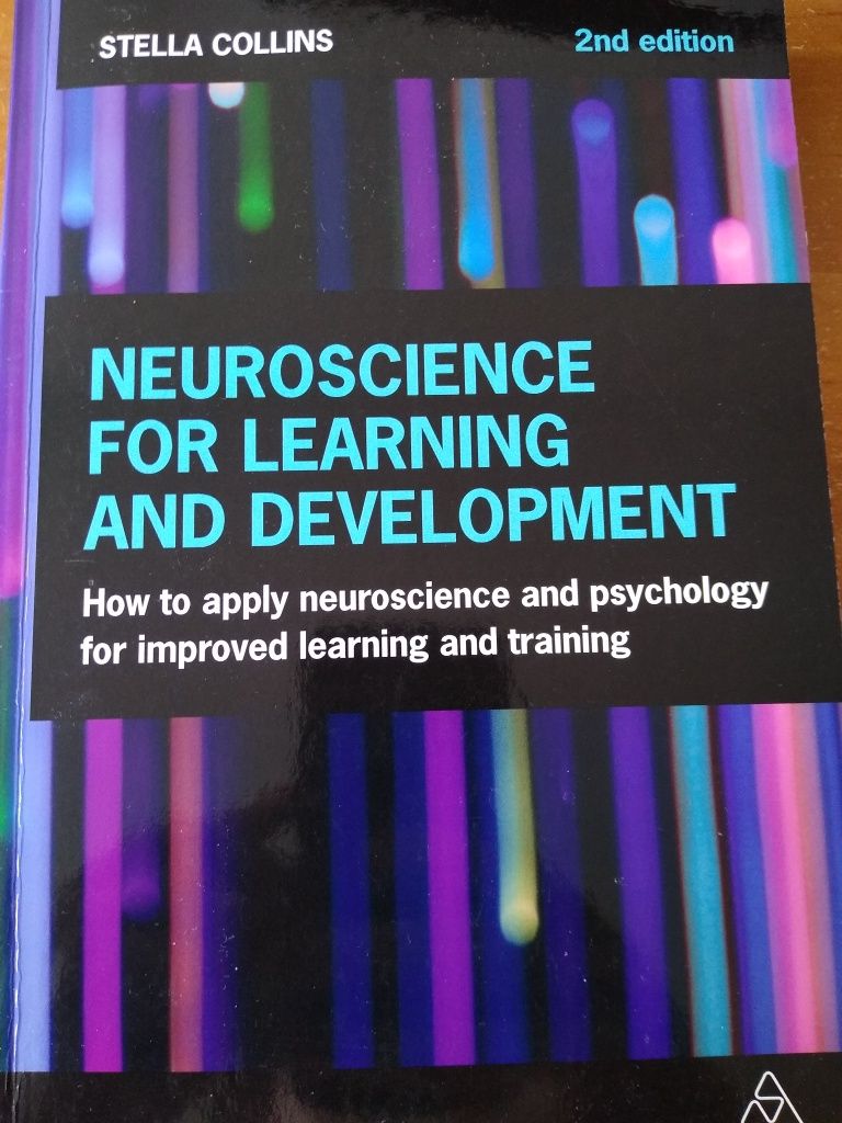 Neuroscience for learning and development. Stella Collins