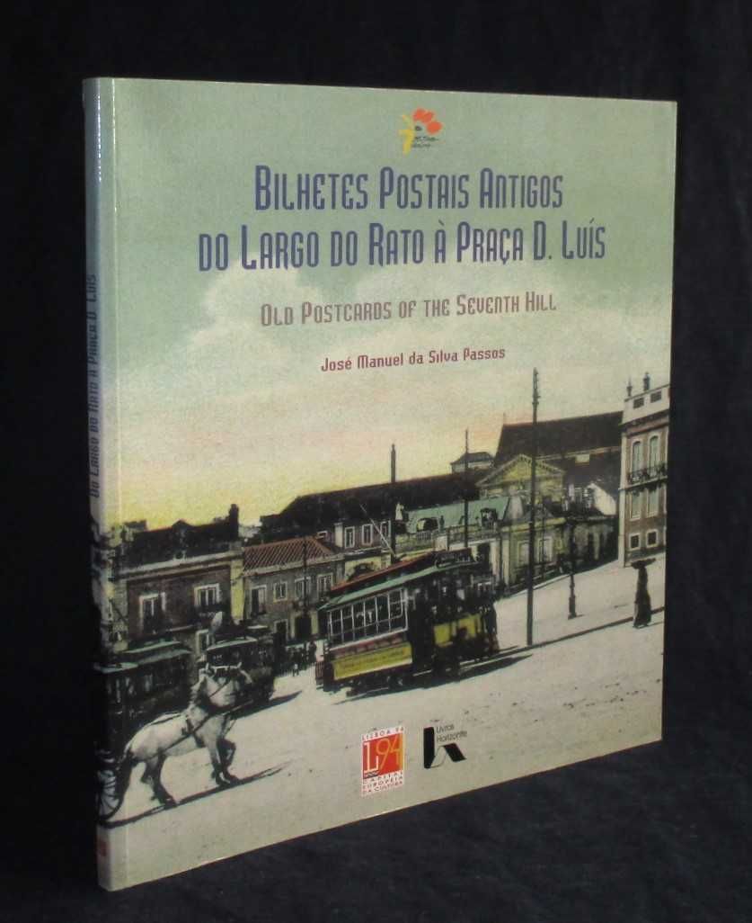 Livro Bilhetes Postais Antigos do Largo do Rato à Praça D. Luís