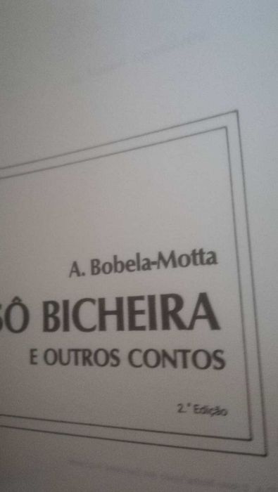 Só bicheira e outros contos - A. Bobela Motta