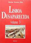 Marina Tavares Dias - Lisboa Desaparecida – Volume 3