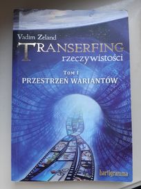 Transerfing rzeczywistości Tom 1 - Przestrzeń Wariantów