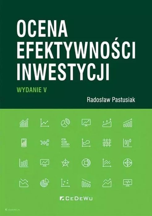 Ocena efektywności inwestycji. Wydanie V. CeDeWu