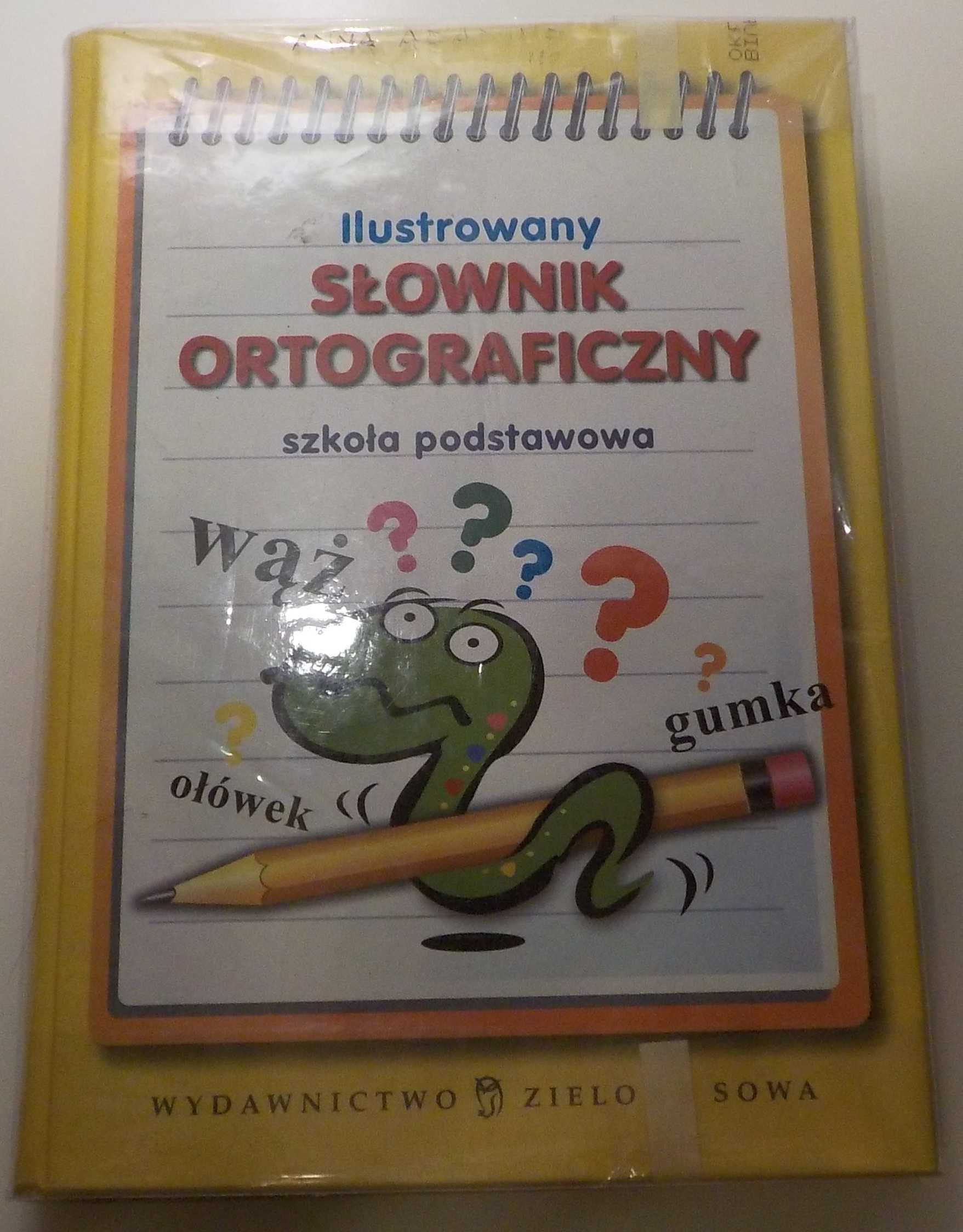 Ilustrowany Słownik Ortograficzny Aldona Kowalska 2011 r.